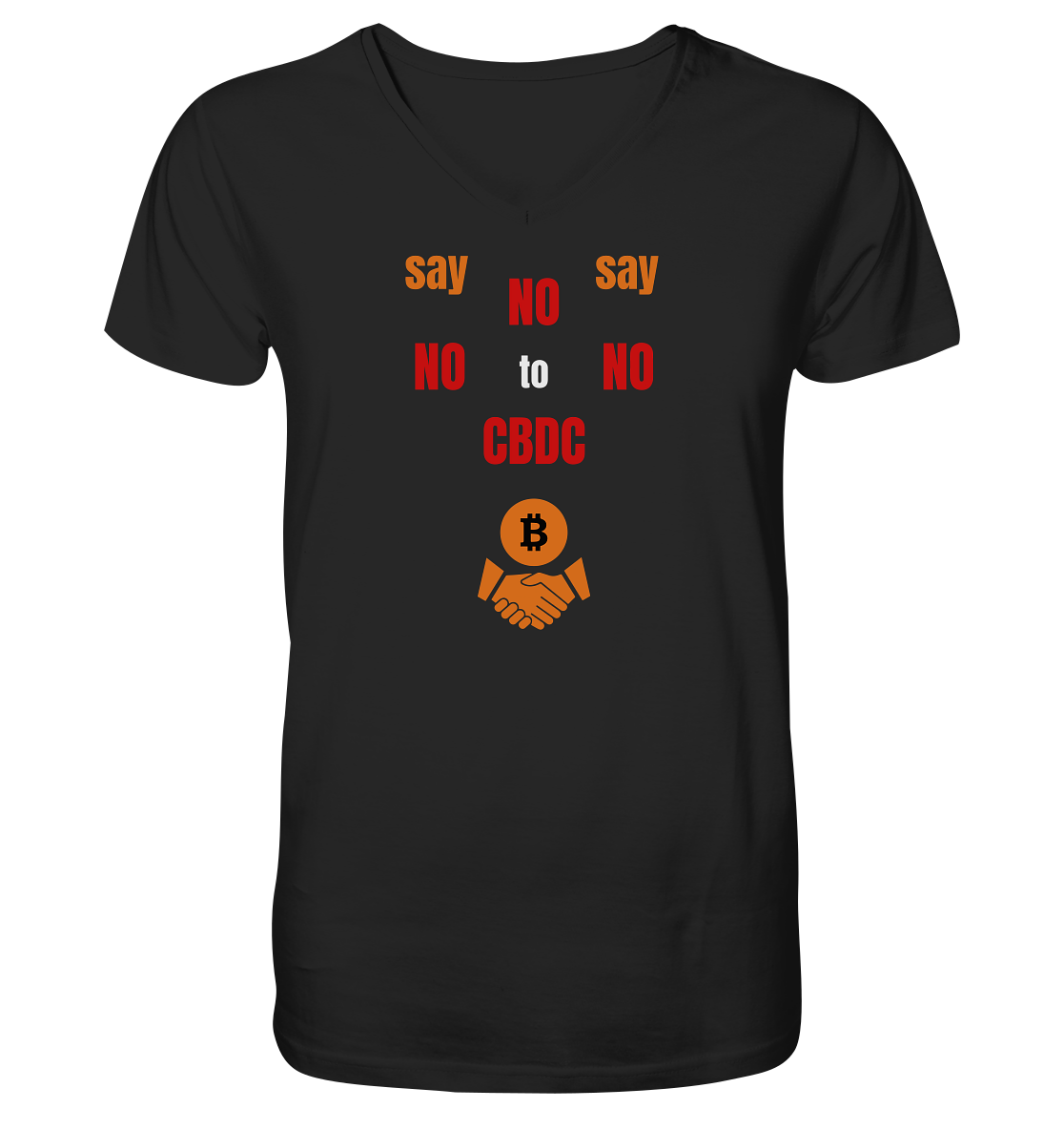 say NO NO NO to CBDC (+Bitcoin handshake)  - Mens Organic V-Neck Shirt
