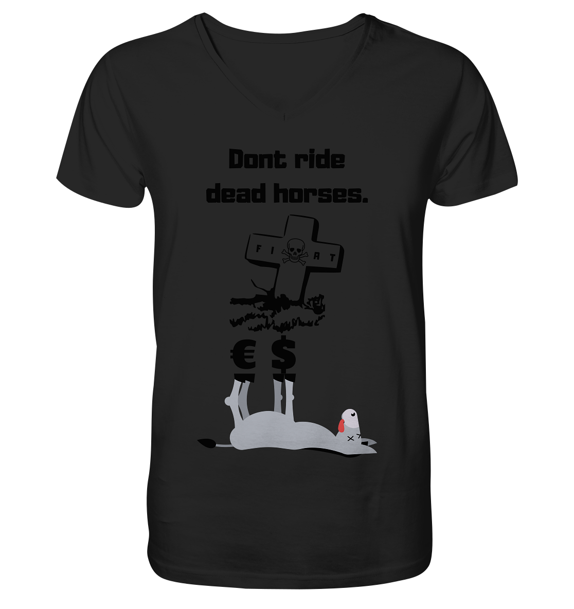 DON`T RIDE DEAD HORSES - Esel € $ (Grabstein, Fiat-Totenkopf) - Mens Organic V-Neck Shirt