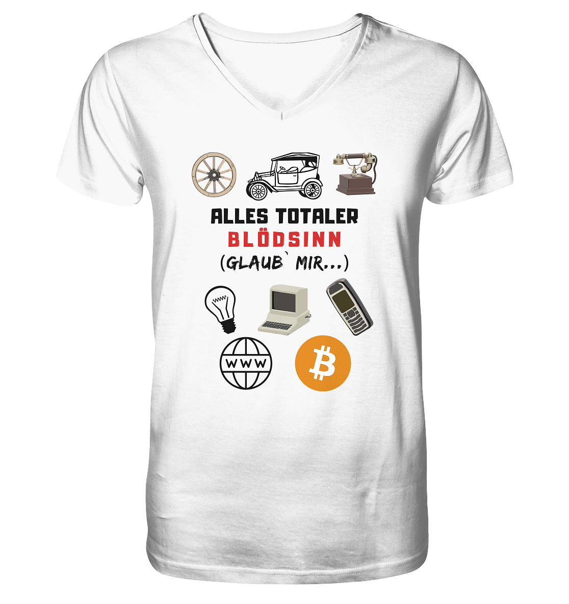ALLES TOTALER BLÖDSINN (Glaub` mir...) -(Signalwort ROT, Grafiken, BTC Symbol)  - Mens Organic V-Neck Shirt