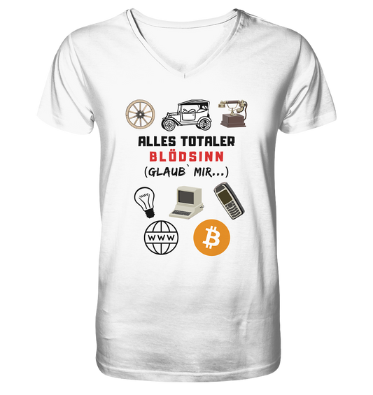ALLES TOTALER BLÖDSINN (Glaub` mir...) -(Signalwort ROT, Grafiken, BTC Symbol)  - Mens Organic V-Neck Shirt