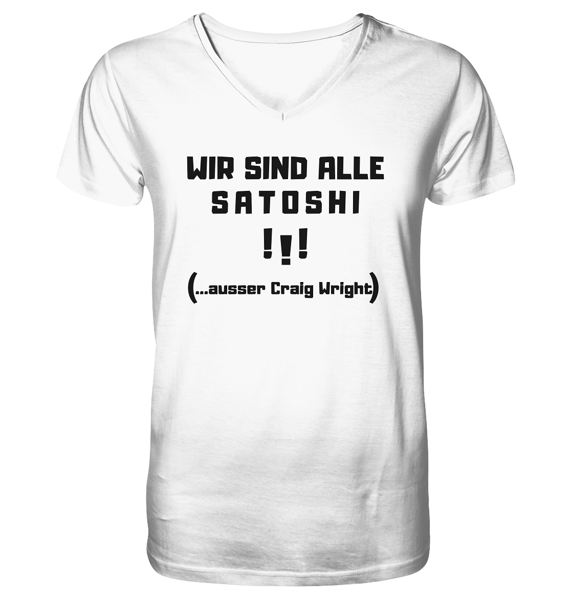 WIR SIND ALLE SATOSHI... ausser CRAIG WRIGHT (Version "!!!" ohne Lachen) - Mens Organic V-Neck Shirt