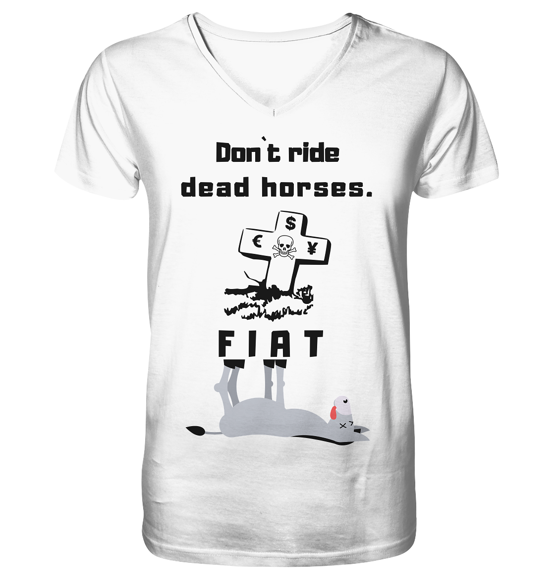 DON`T RIDE DEAD HORSES. (Grabstein, Esel, FIAT) - Mens Organic V-Neck Shirt