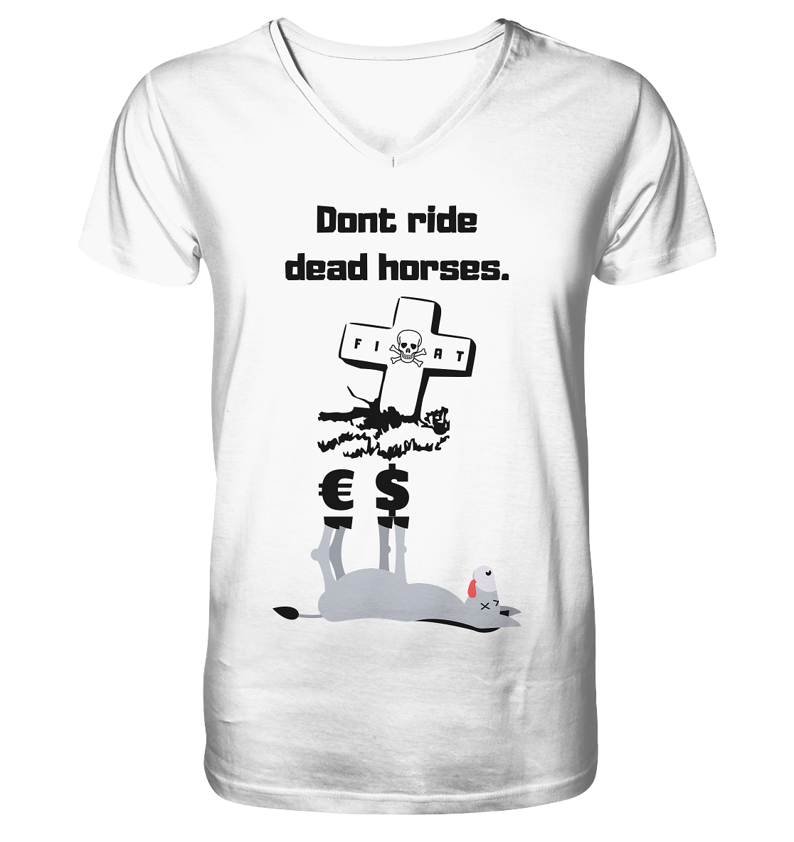 DON`T RIDE DEAD HORSES - Esel € $ (Grabstein, Fiat-Totenkopf) - Mens Organic V-Neck Shirt