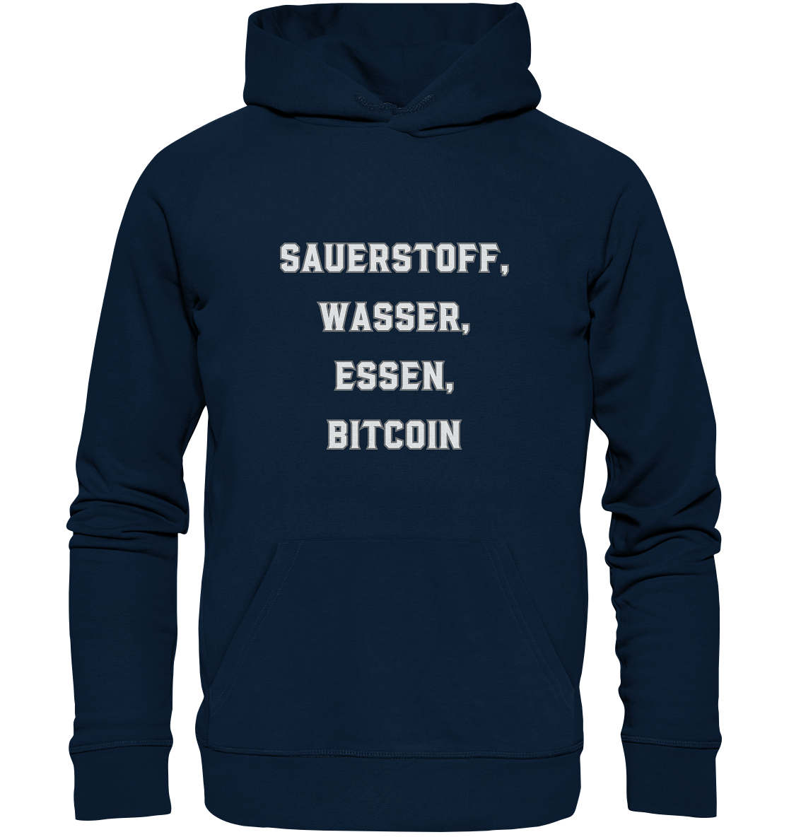 SAUERSTOFF, WASSER, ESSEN, BITCOIN - Organic Basic Hoodie