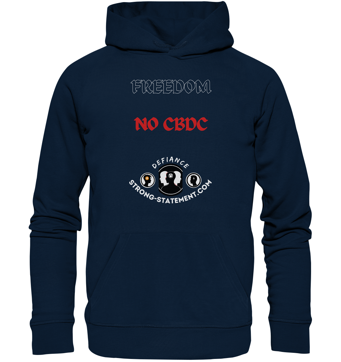 FREEDOM - NO CBDC - Defiance - Strong-Statement.com  - Organic Basic Hoodie
