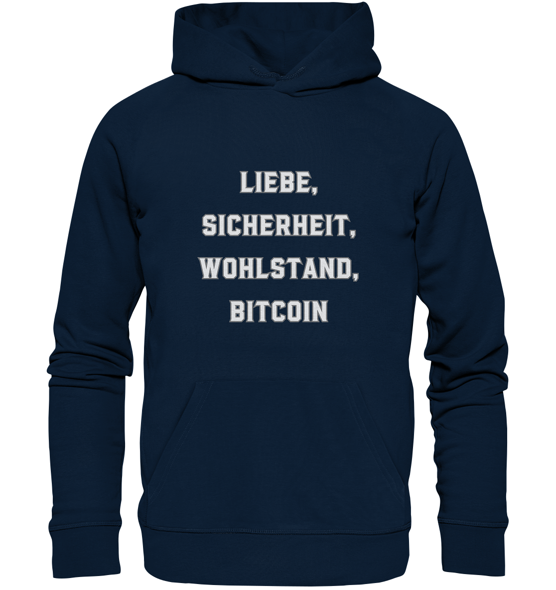 LIEBE, SICHERHEIT, WOHLSTAND, BITCOIN  - Organic Basic Hoodie