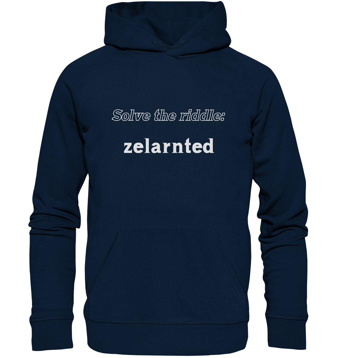 SOLVE THE RIDDLE - zelarnted - Organic Basic Hoodie