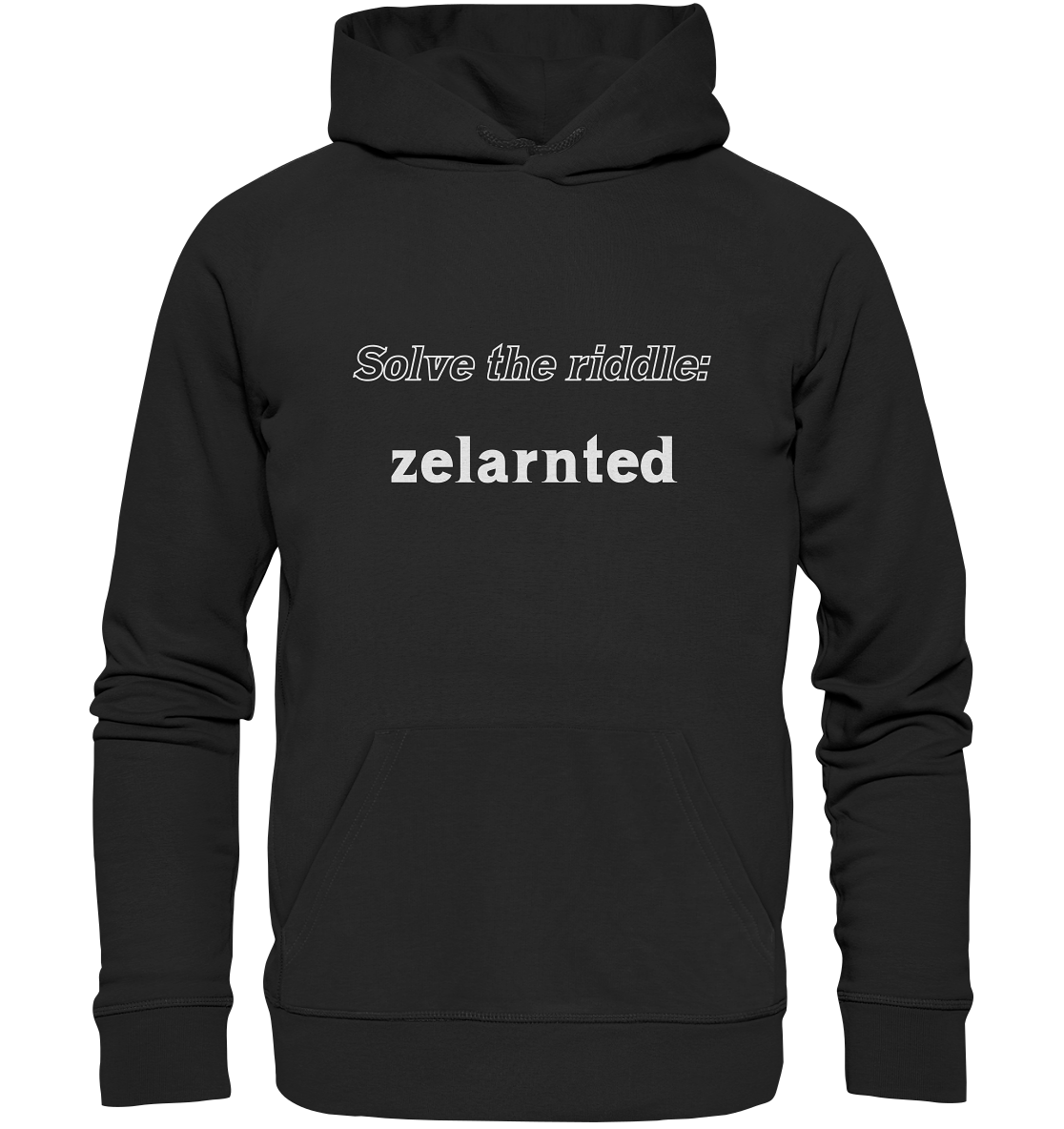 SOLVE THE RIDDLE - zelarnted - Organic Basic Hoodie