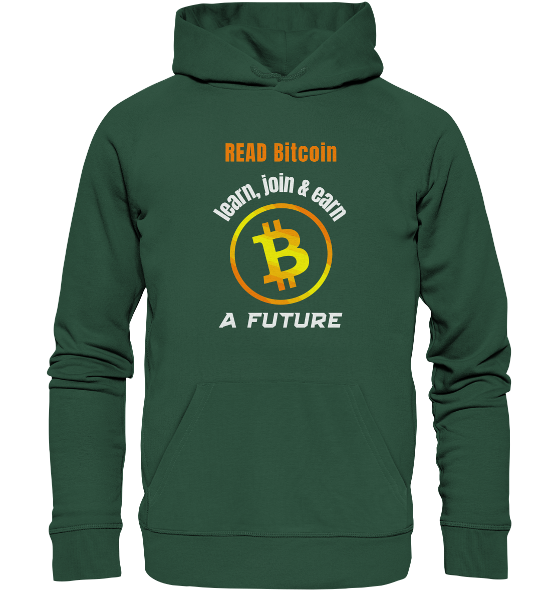 READ BITCOIN, learn & earn A FUTURE - Organic Basic Hoodie