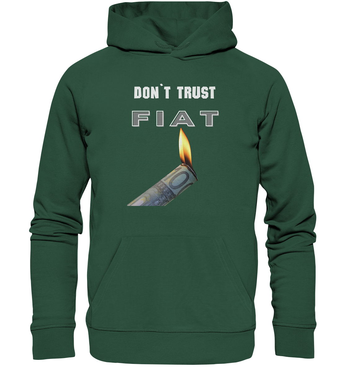 DON`T TRUST FIAT - Organic Basic Hoodie