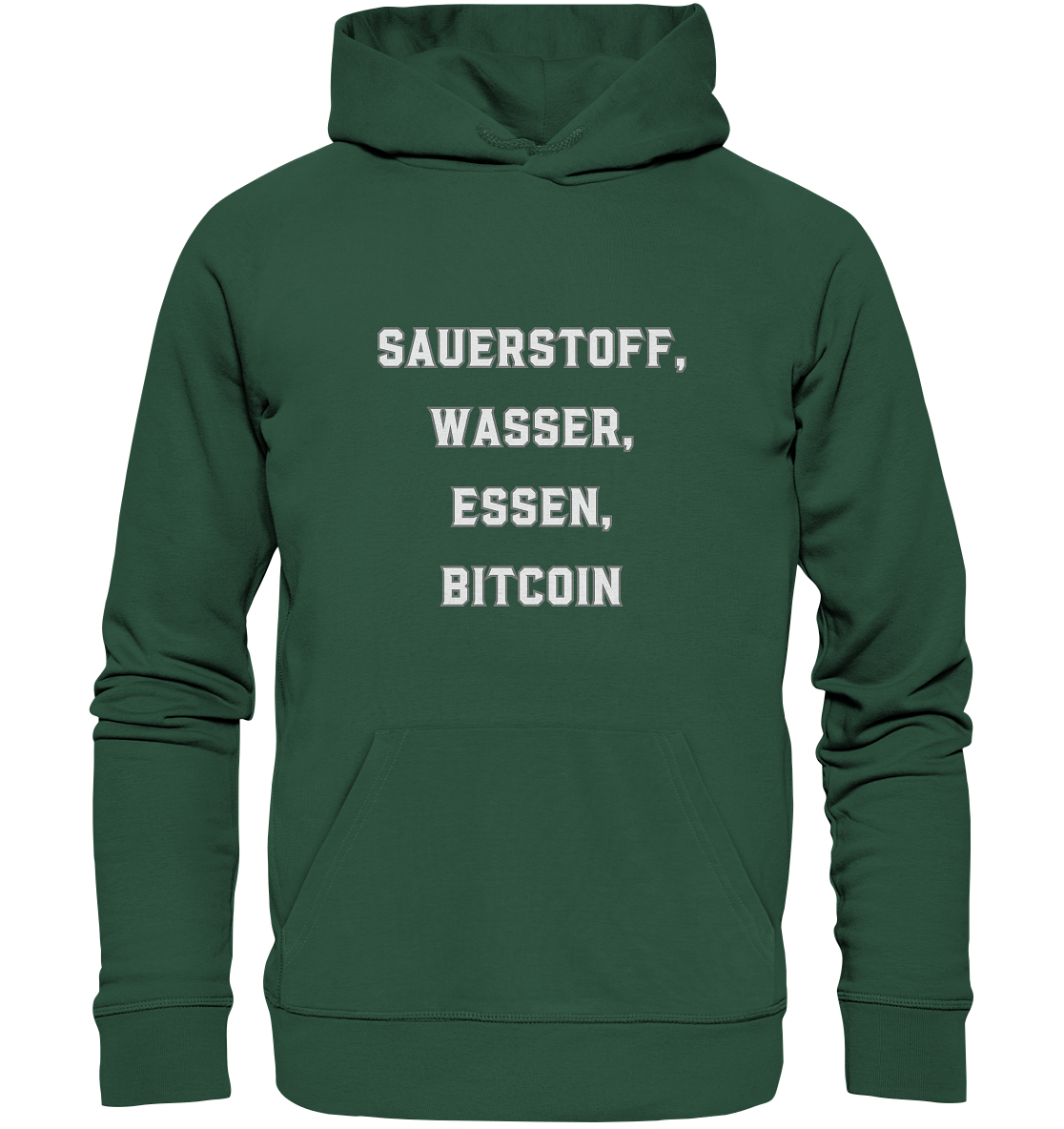 SAUERSTOFF, WASSER, ESSEN, BITCOIN - Organic Basic Hoodie