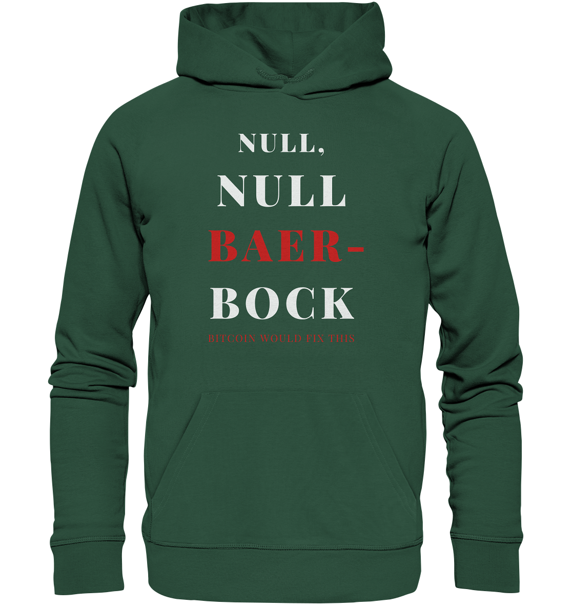 NULL, NULL BAER-BOCK - BITCOIN WOULD FIX... - STUDY BITCOIN   - Organic Basic Hoodie