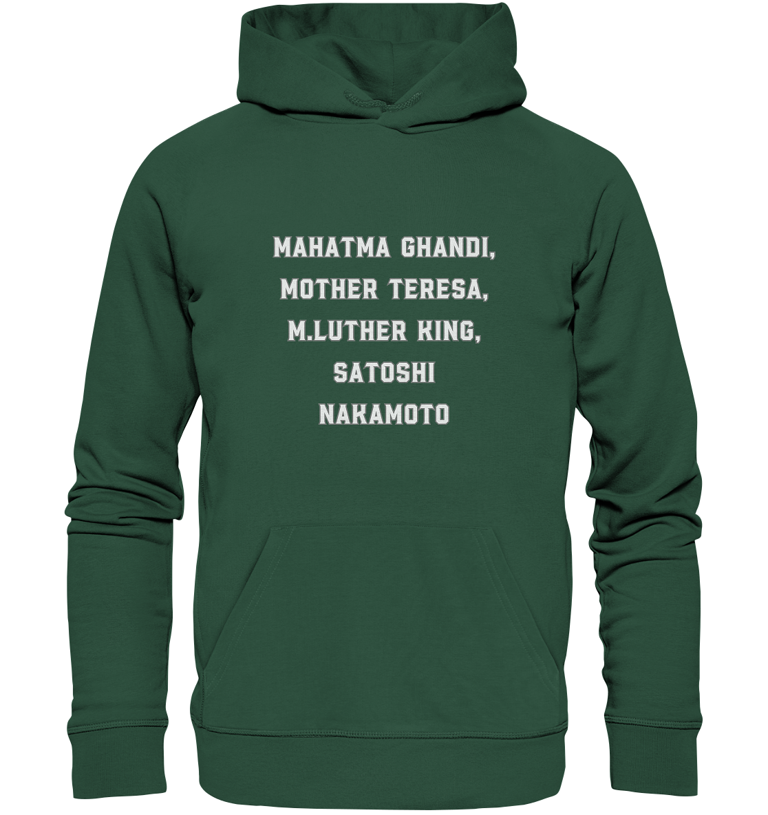 Mahatma Ghandi, Mother Theresa, M. Luther King, Satoshi Nakamoto - Organic Basic Hoodie