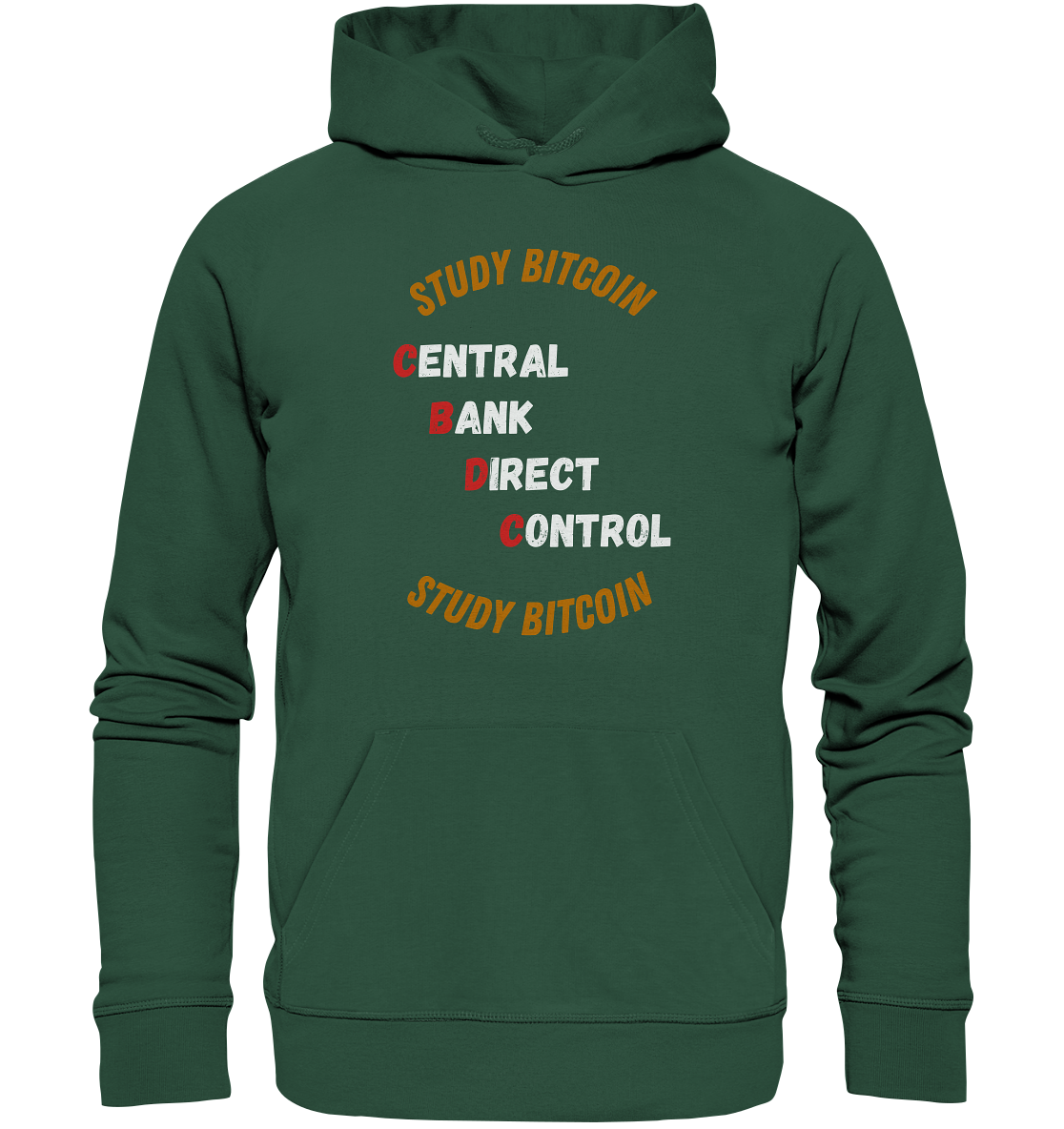 CENTRAL BANK DIRECT CONTROL - STUDY BITCOIN   - Organic Basic Hoodie
