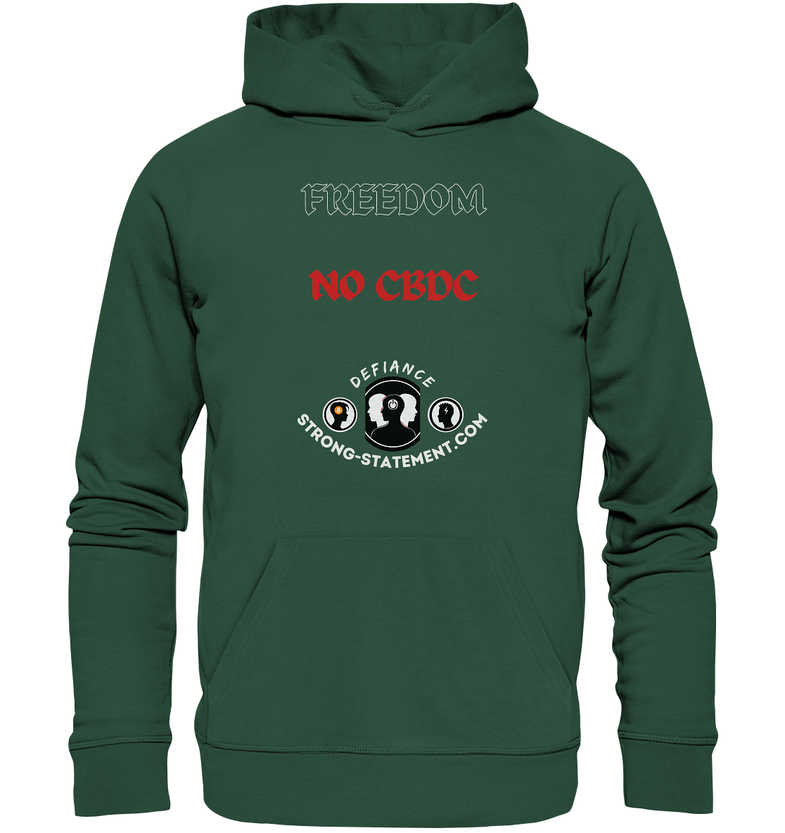 FREEDOM - NO CBDC - Defiance - Strong-Statement.com  - Organic Basic Hoodie