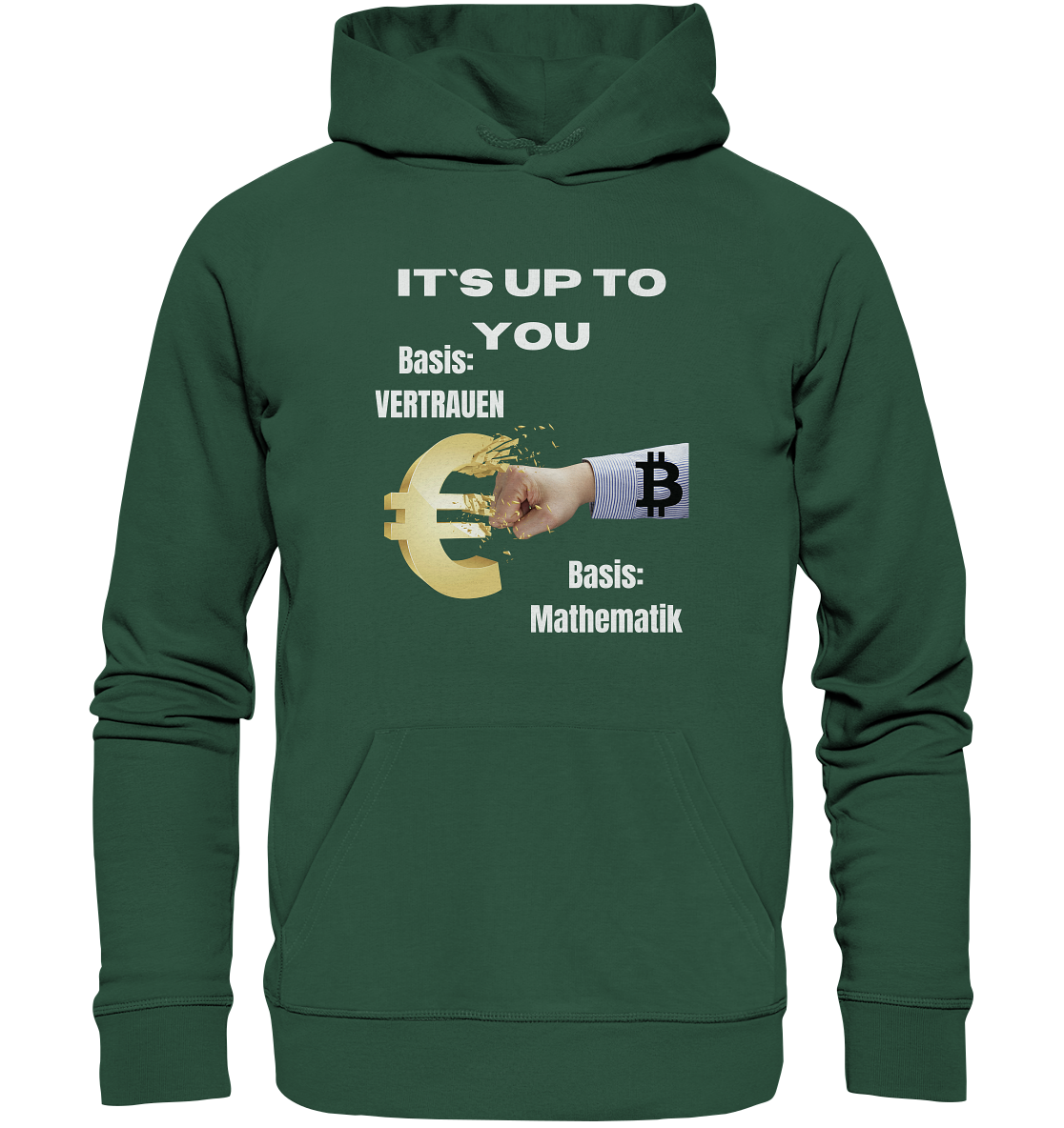 It`s up to you - Basis: Vertrauen / Mathematik - Organic Basic Hoodie