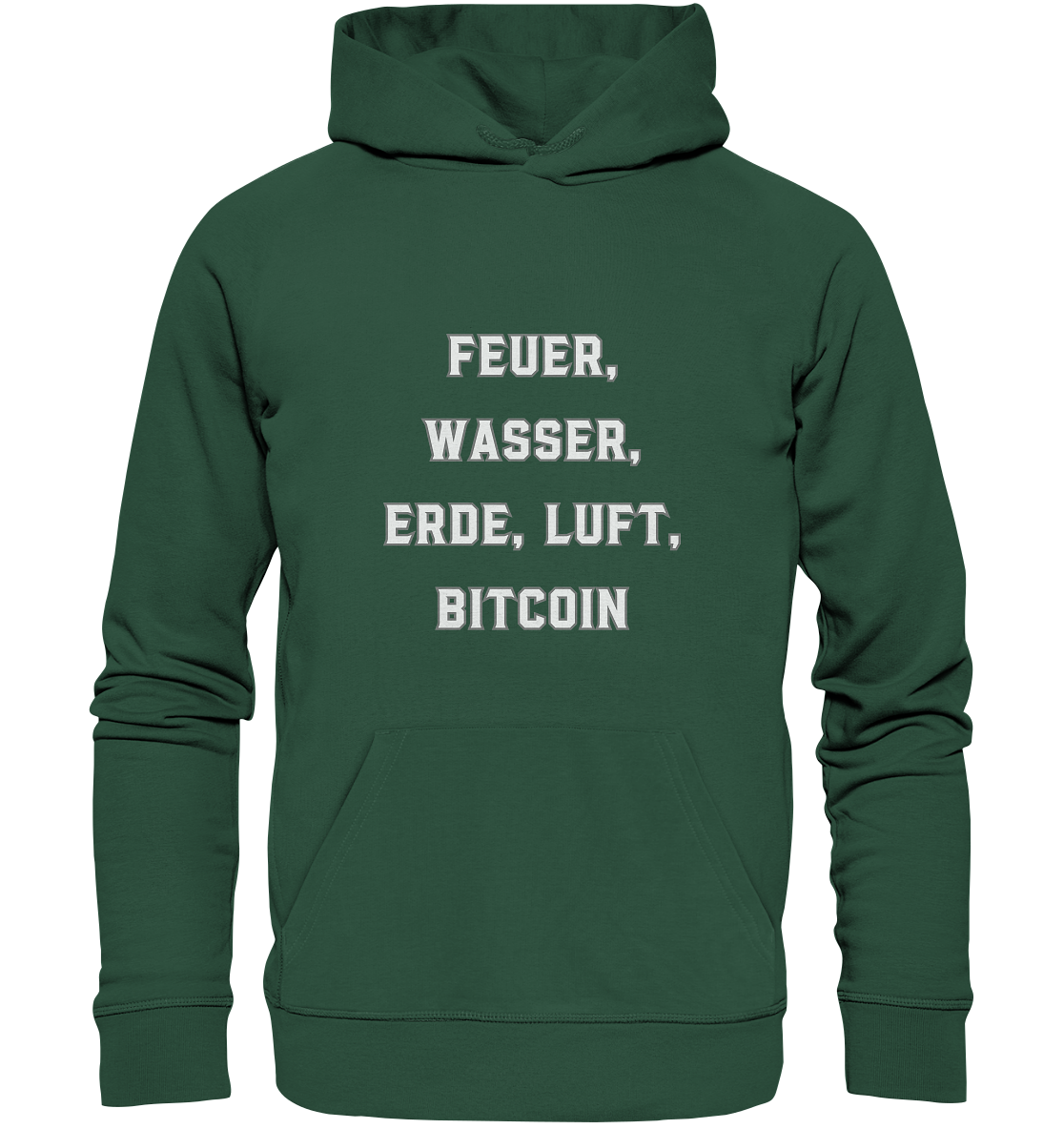 FEUER, WASSER, ERDE, LUFT, BITCOIN - Organic Basic Hoodie