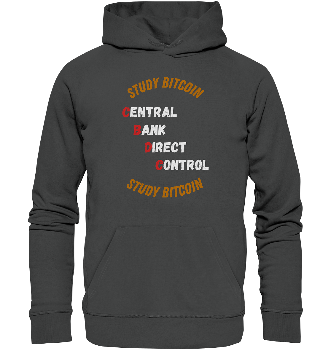 CENTRAL BANK DIRECT CONTROL - STUDY BITCOIN   - Organic Basic Hoodie