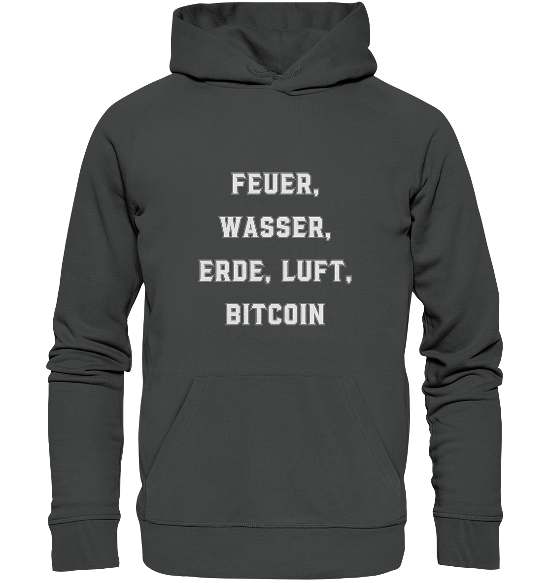 FEUER, WASSER, ERDE, LUFT, BITCOIN - Organic Basic Hoodie