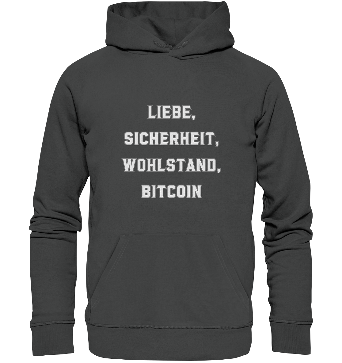 LIEBE, SICHERHEIT, WOHLSTAND, BITCOIN  - Organic Basic Hoodie