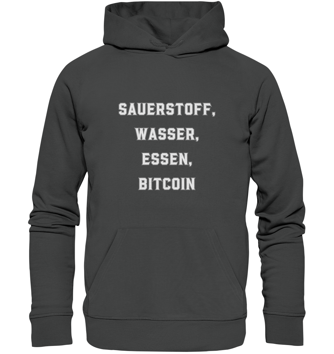 SAUERSTOFF, WASSER, ESSEN, BITCOIN - Organic Basic Hoodie