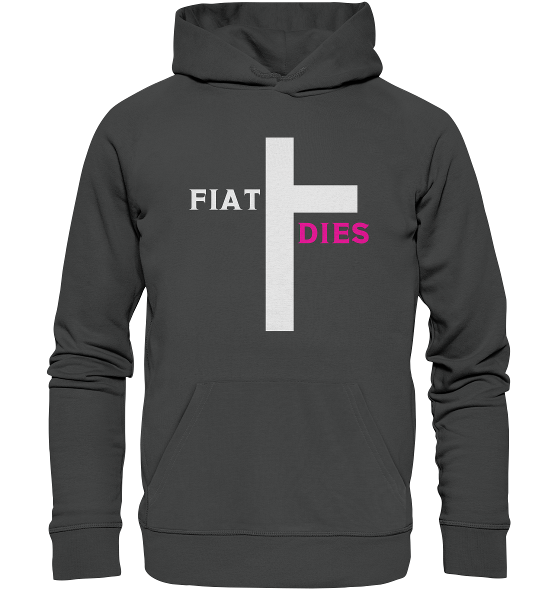 FIAT DIES  - (Variante "FIAT" Teil des Kreuzes) - Organic Basic Hoodie