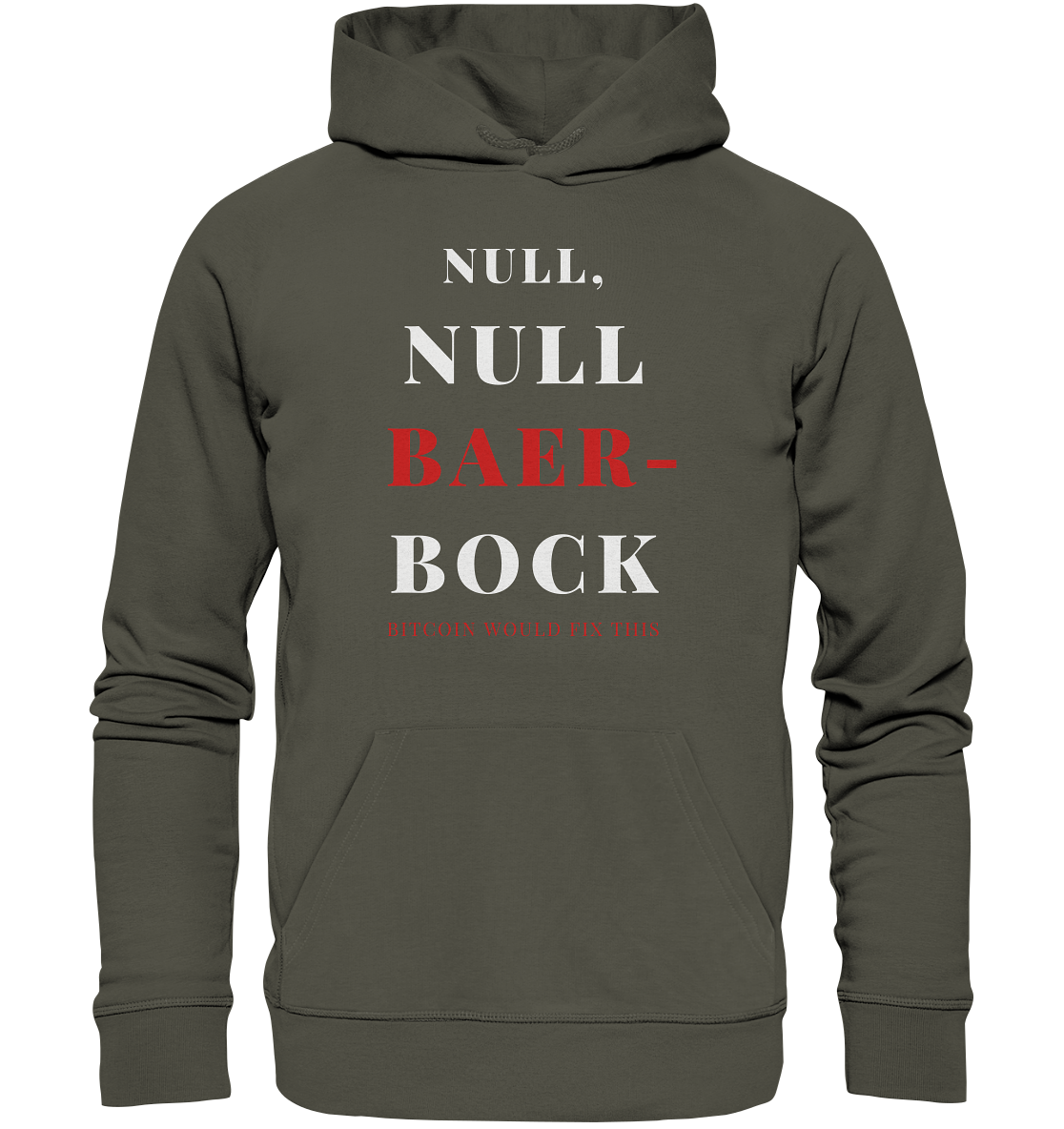 NULL, NULL BAER-BOCK - BITCOIN WOULD FIX... - STUDY BITCOIN   - Organic Basic Hoodie