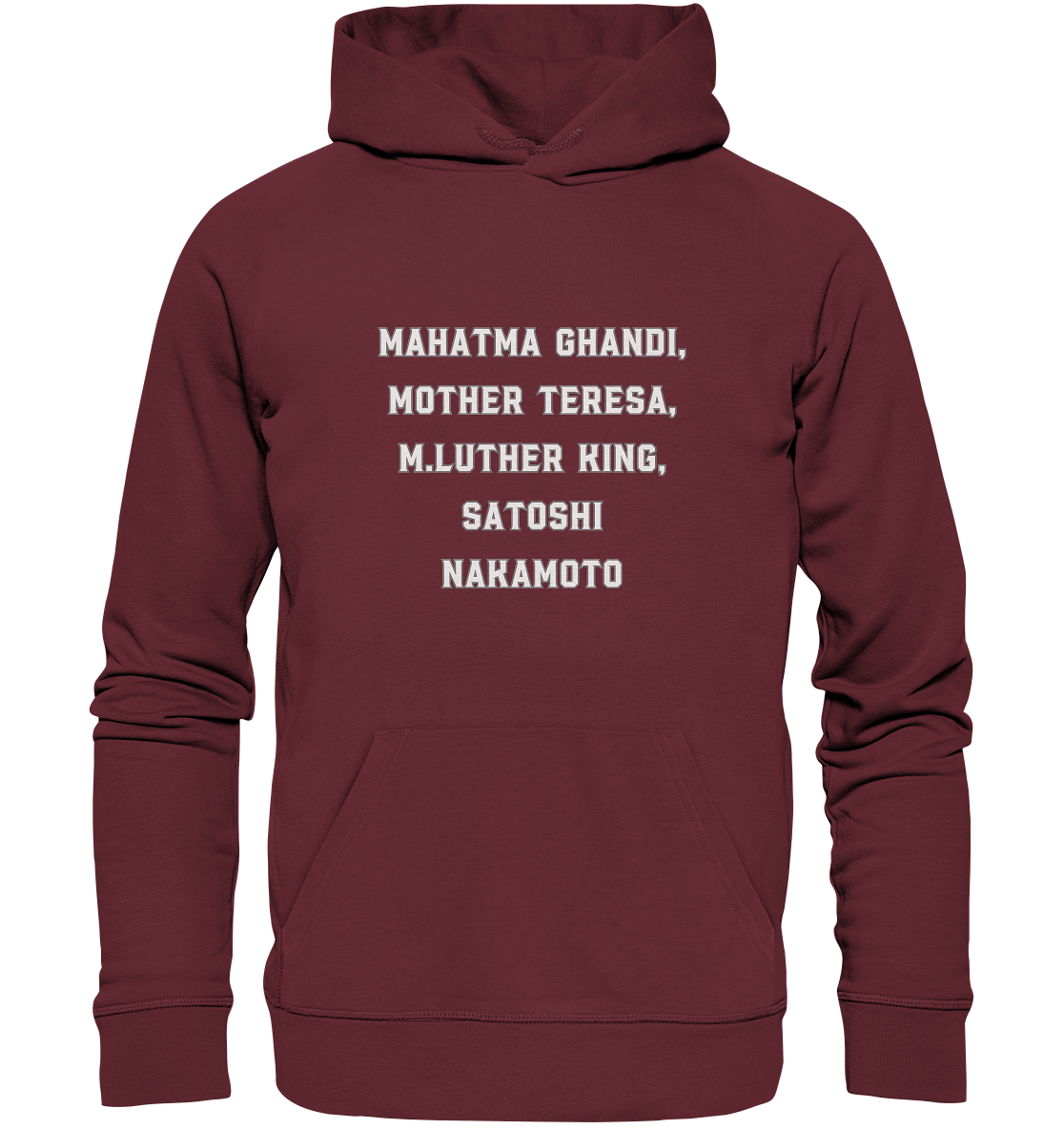 Mahatma Ghandi, Mother Theresa, M. Luther King, Satoshi Nakamoto - Organic Basic Hoodie