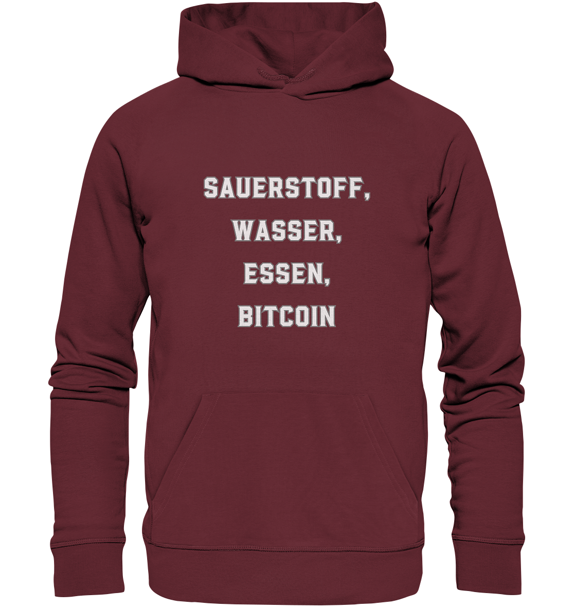 SAUERSTOFF, WASSER, ESSEN, BITCOIN - Organic Basic Hoodie