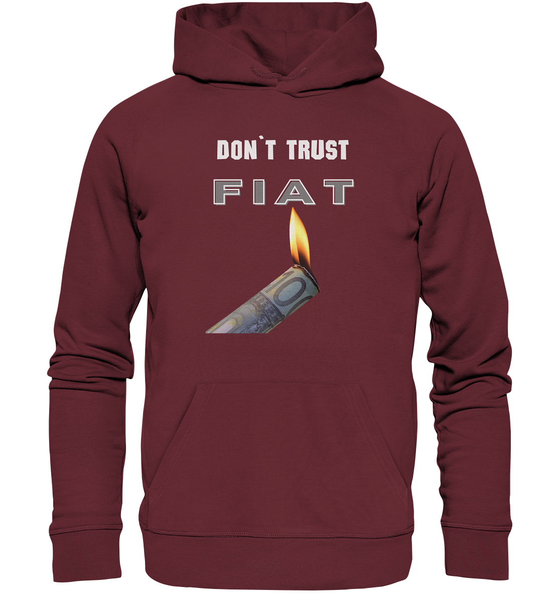 DON`T TRUST FIAT - Organic Basic Hoodie