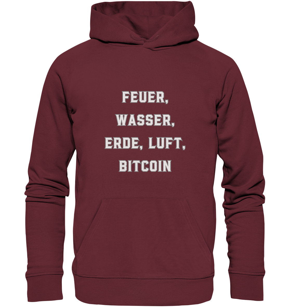 FEUER, WASSER, ERDE, LUFT, BITCOIN - Organic Basic Hoodie