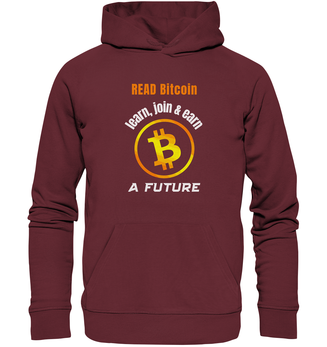 READ BITCOIN, learn & earn A FUTURE - Organic Basic Hoodie