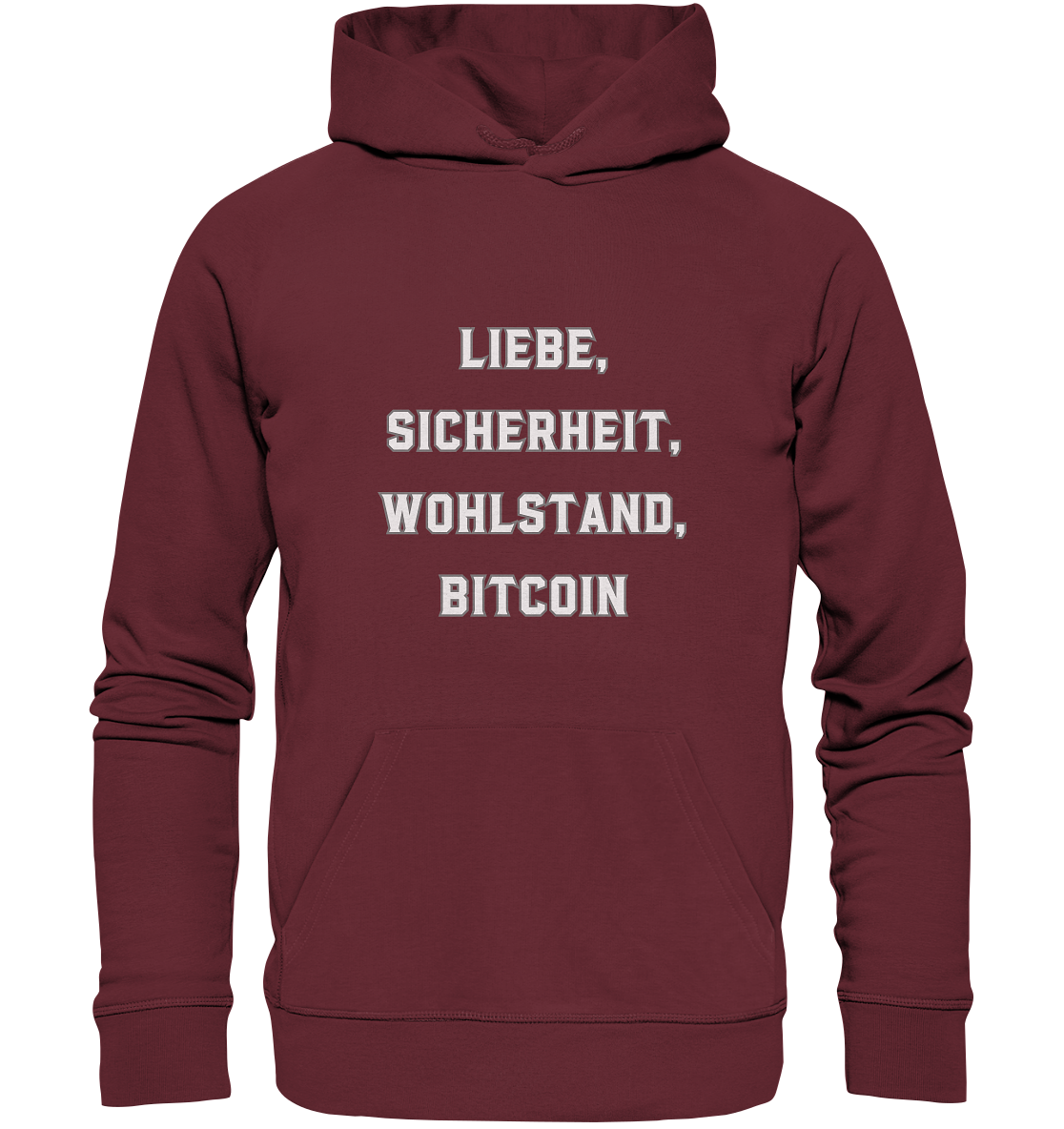 LIEBE, SICHERHEIT, WOHLSTAND, BITCOIN  - Organic Basic Hoodie
