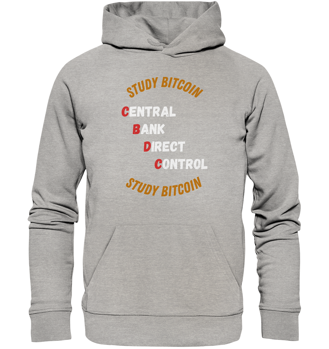 CENTRAL BANK DIRECT CONTROL - STUDY BITCOIN   - Organic Basic Hoodie