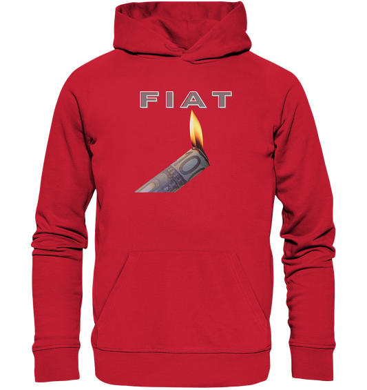 Fiat verbrennt Deine Zukunft - Organic Basic Hoodie