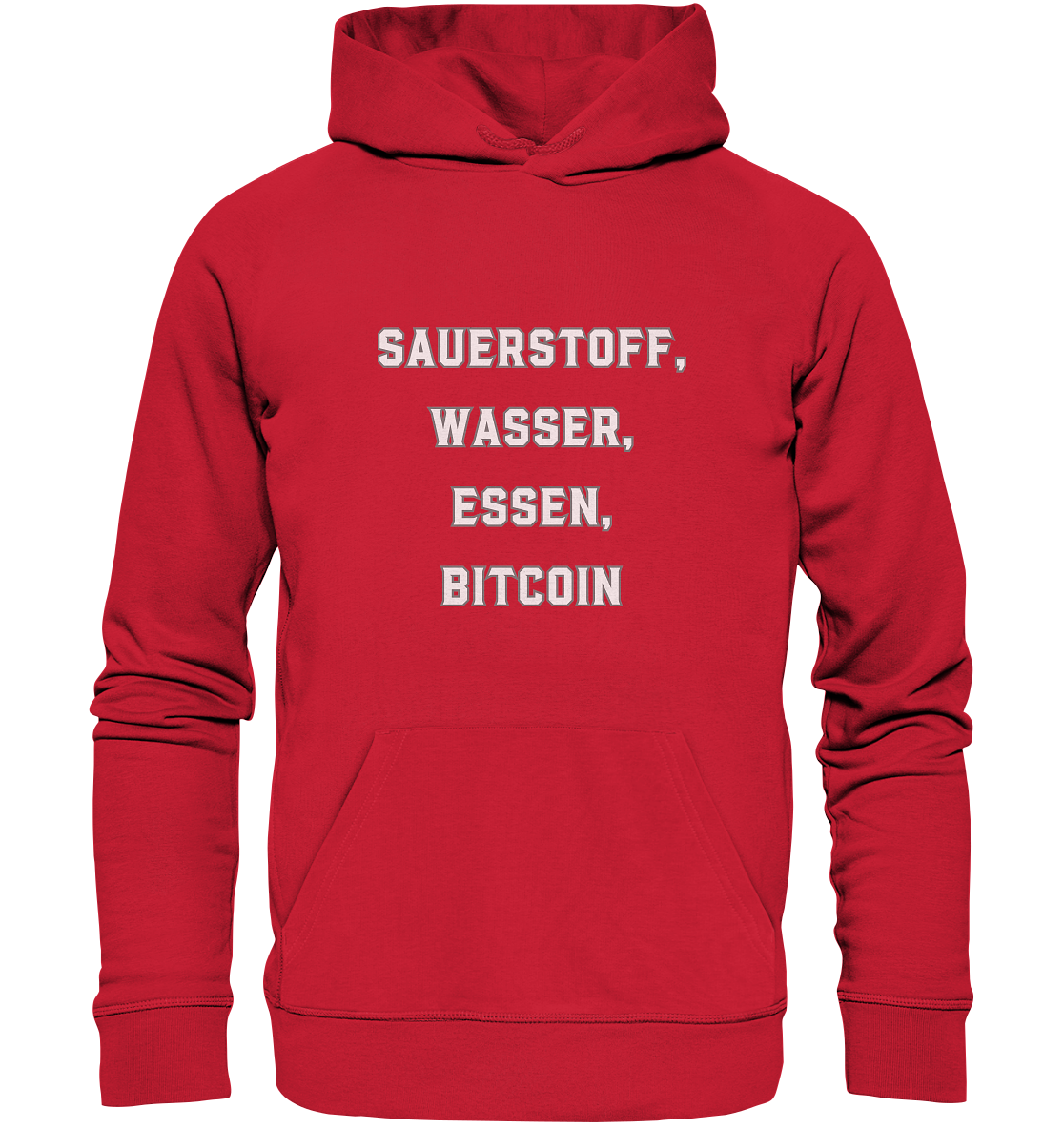 SAUERSTOFF, WASSER, ESSEN, BITCOIN - Organic Basic Hoodie