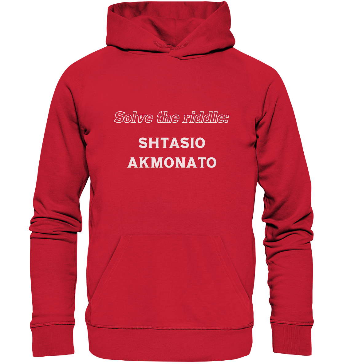 SOLVE THE RIDDLE - SHTASIO AKMONATO - Organic Basic Hoodie