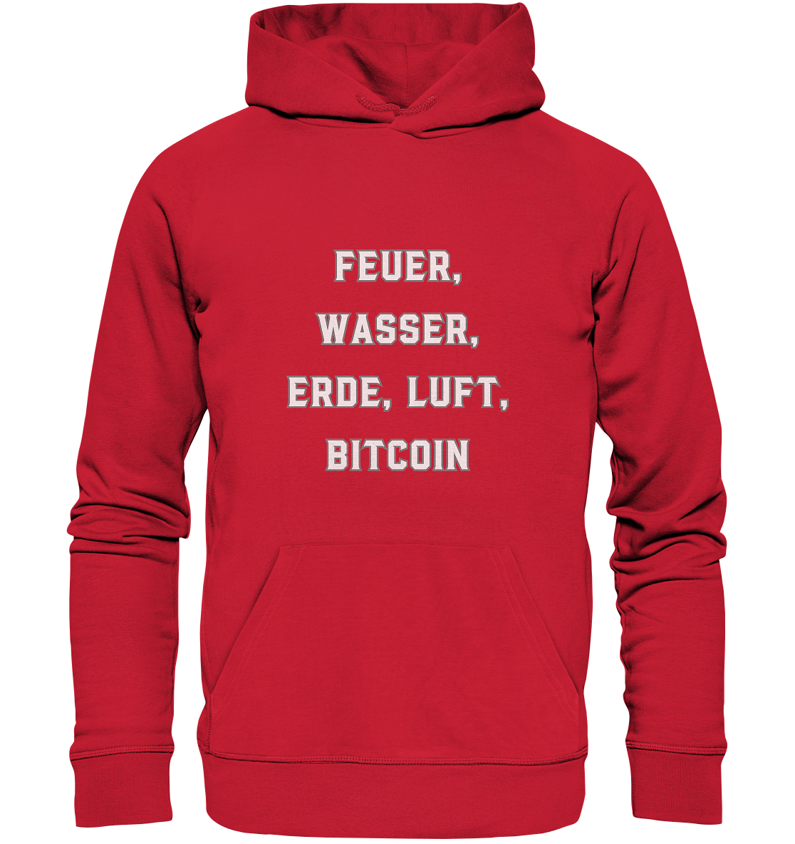 FEUER, WASSER, ERDE, LUFT, BITCOIN - Organic Basic Hoodie