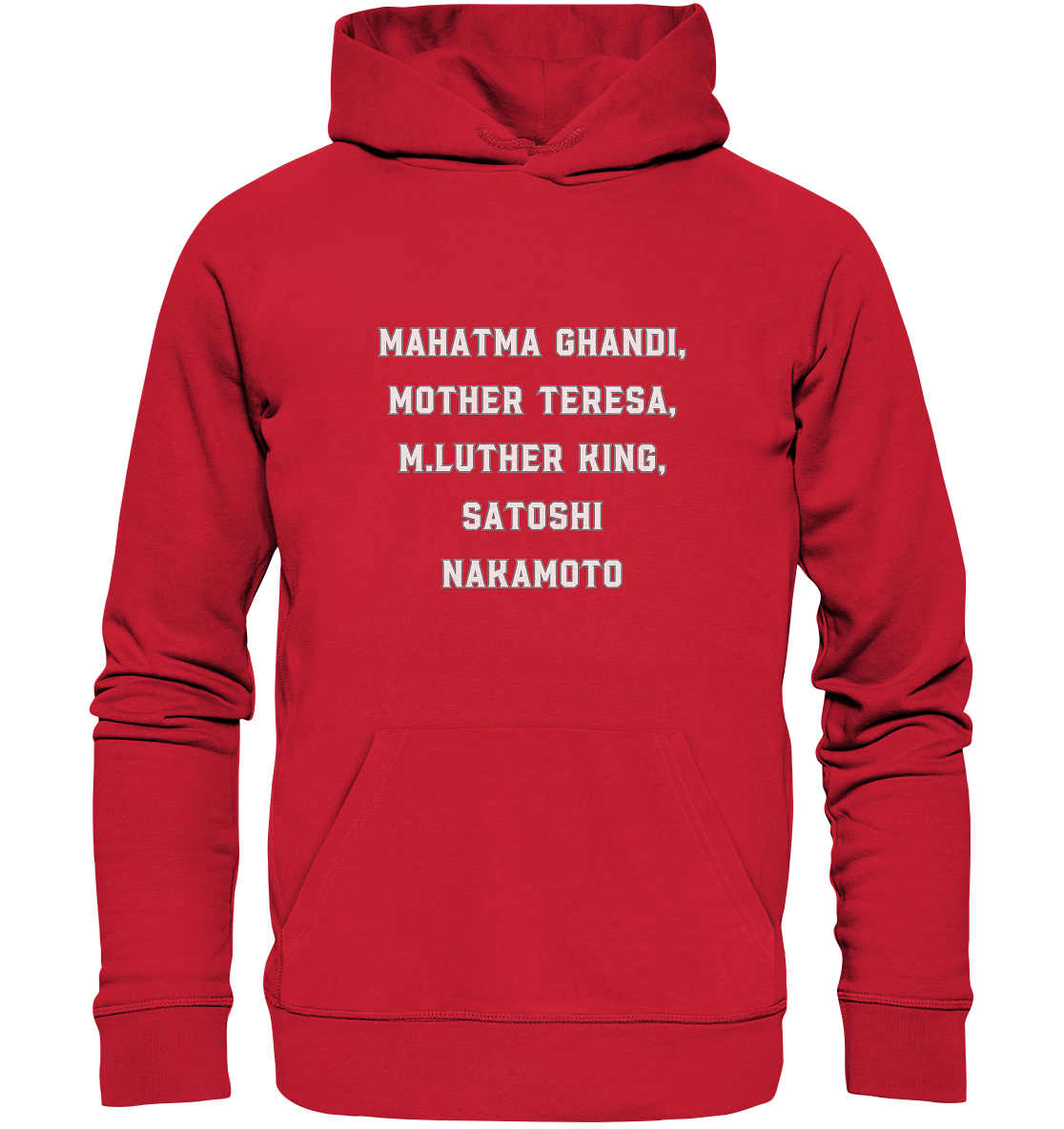 Mahatma Ghandi, Mother Theresa, M. Luther King, Satoshi Nakamoto - Organic Basic Hoodie