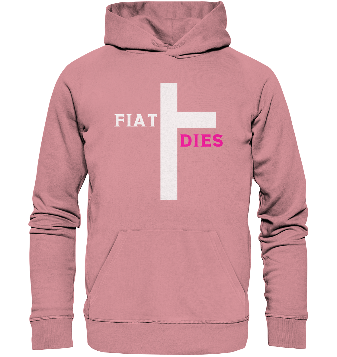 FIAT DIES  - (Variante "FIAT" Teil des Kreuzes) - Organic Basic Hoodie