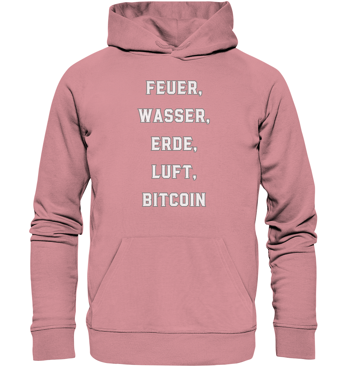 FEUER, WASSER, ERDE, LUFT, BITCOIN - Organic Basic Hoodie