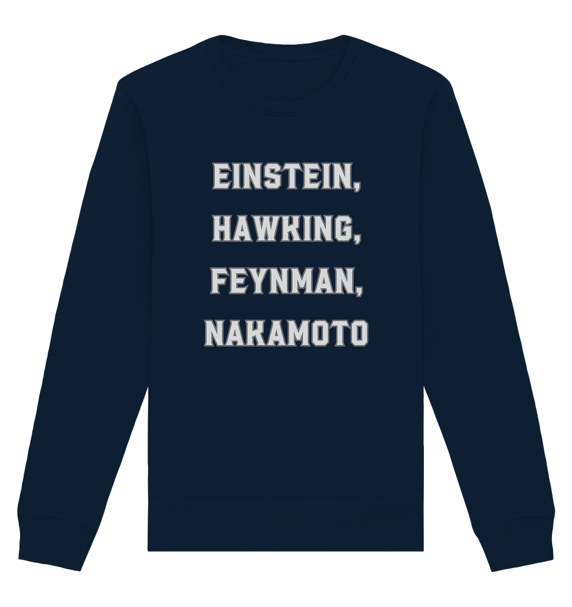 EINSTEIN, HAWKING, FEYNMAN, NAKAMOTO - Organic Basic Unisex Sweatshirt