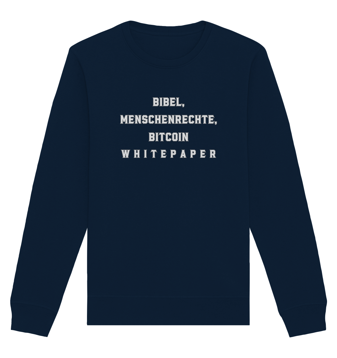 BIBEL, MENSCHENRECHTE, BITCOIN W H I T E P A P E R  - Organic Basic Unisex Sweatshirt