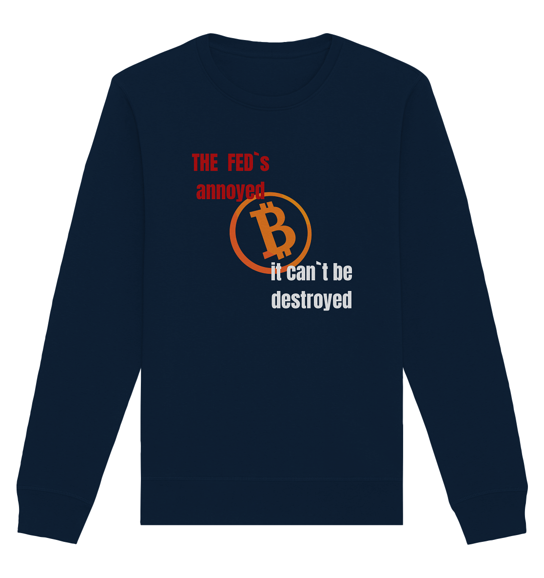 The FEDs annoyed... (gerade, versetzt) - Organic Basic Unisex Sweatshirt
