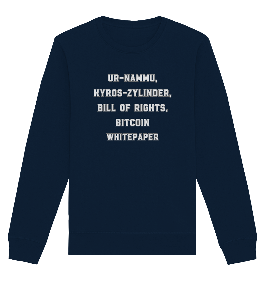 UR-NAMMU, KYROS-ZYLINDER, BILL OF RIGHTS, BITCOIN WHITEPAPER - Organic Basic Unisex Sweatshirt