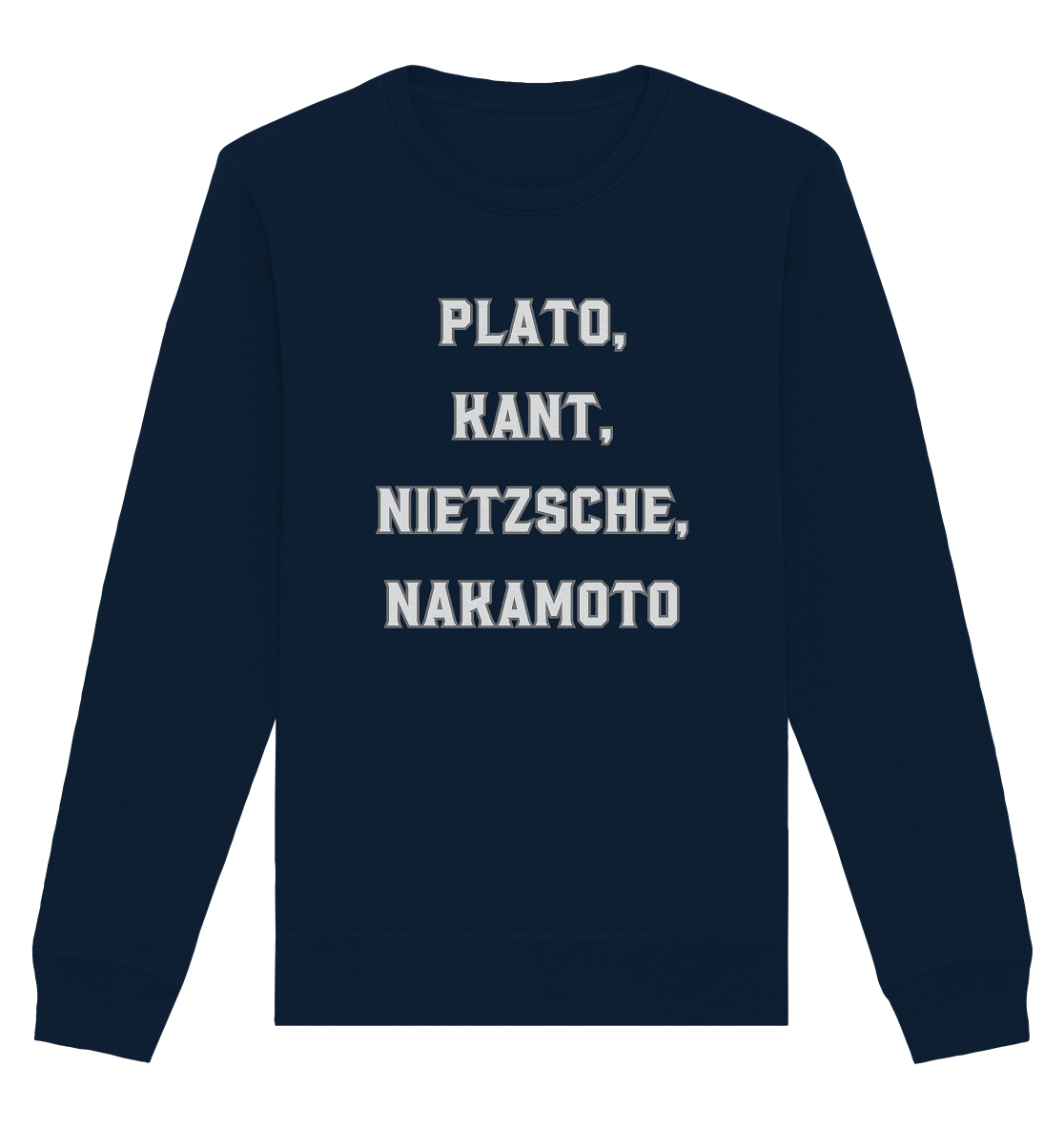 PLATO, KANT, NIETZSCHE, NAKANOTO - Organic Basic Unisex Sweatshirt