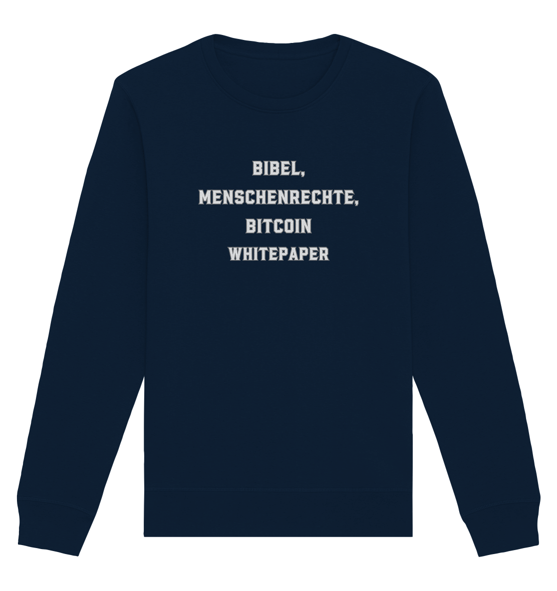 BIBEL, MENSCHENRECHTE, BITCOIN WHITEPAPER - Organic Basic Unisex Sweatshirt