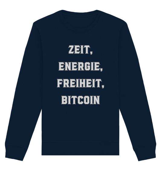 ZEIT, ENERGIE, FREIHEIT, BITCOIN - Organic Basic Unisex Sweatshirt