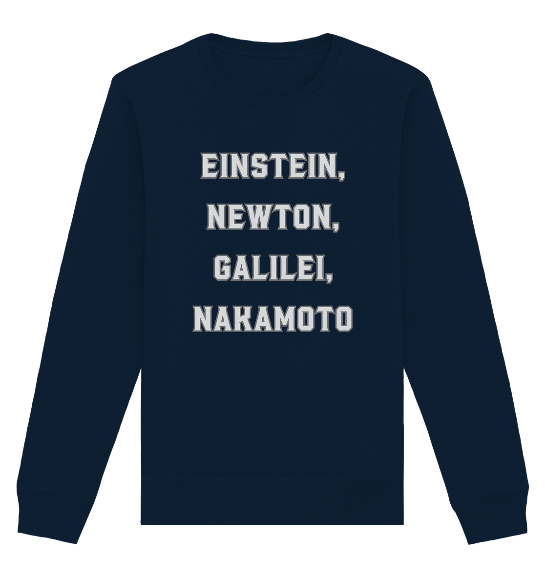 EINSTEIN, NEWTON, GALILEI, NAKAMOTO - Organic Basic Unisex Sweatshirt