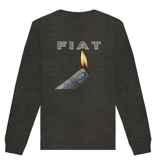 Fiat verbrennt Deine Zukunft - Organic Basic Unisex Sweatshirt